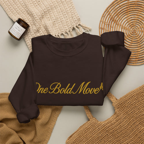 "One Bold Move" Sweatshirt