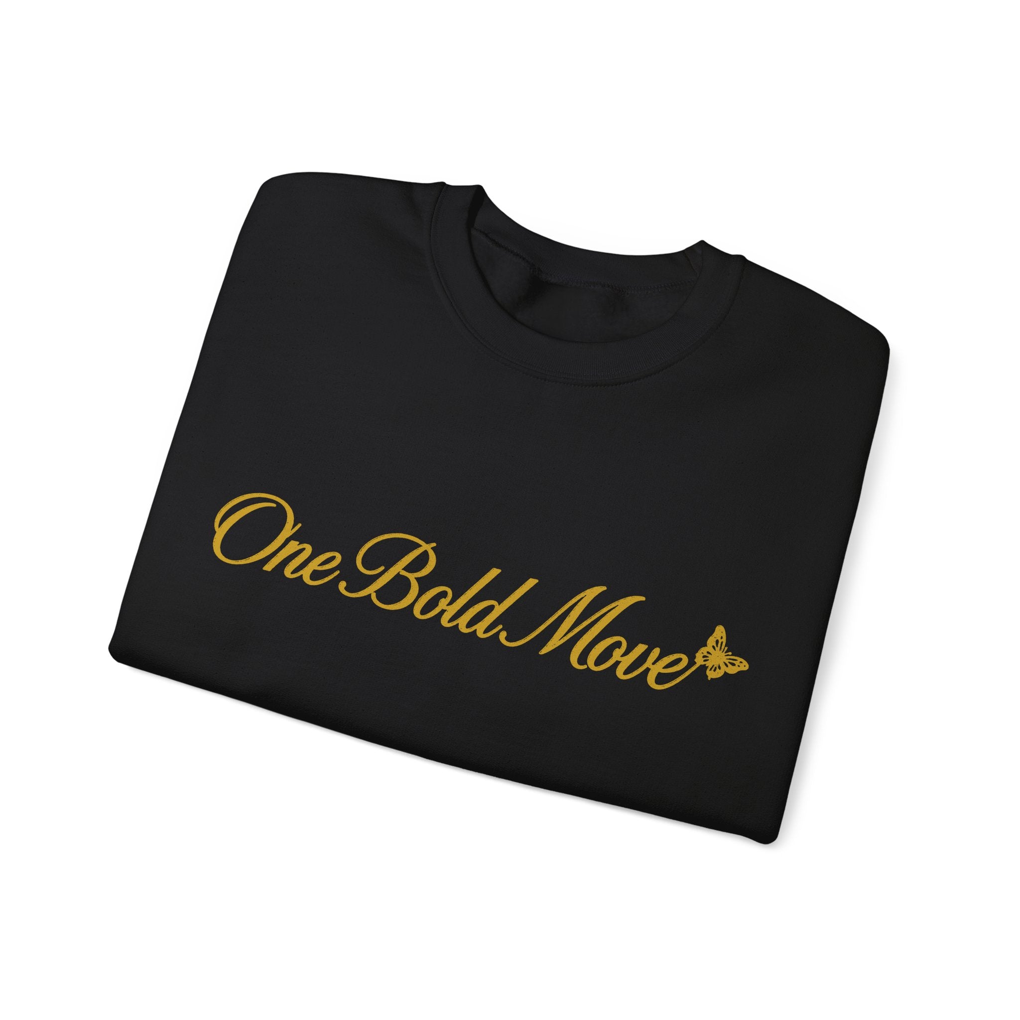"One Bold Move" Sweatshirt